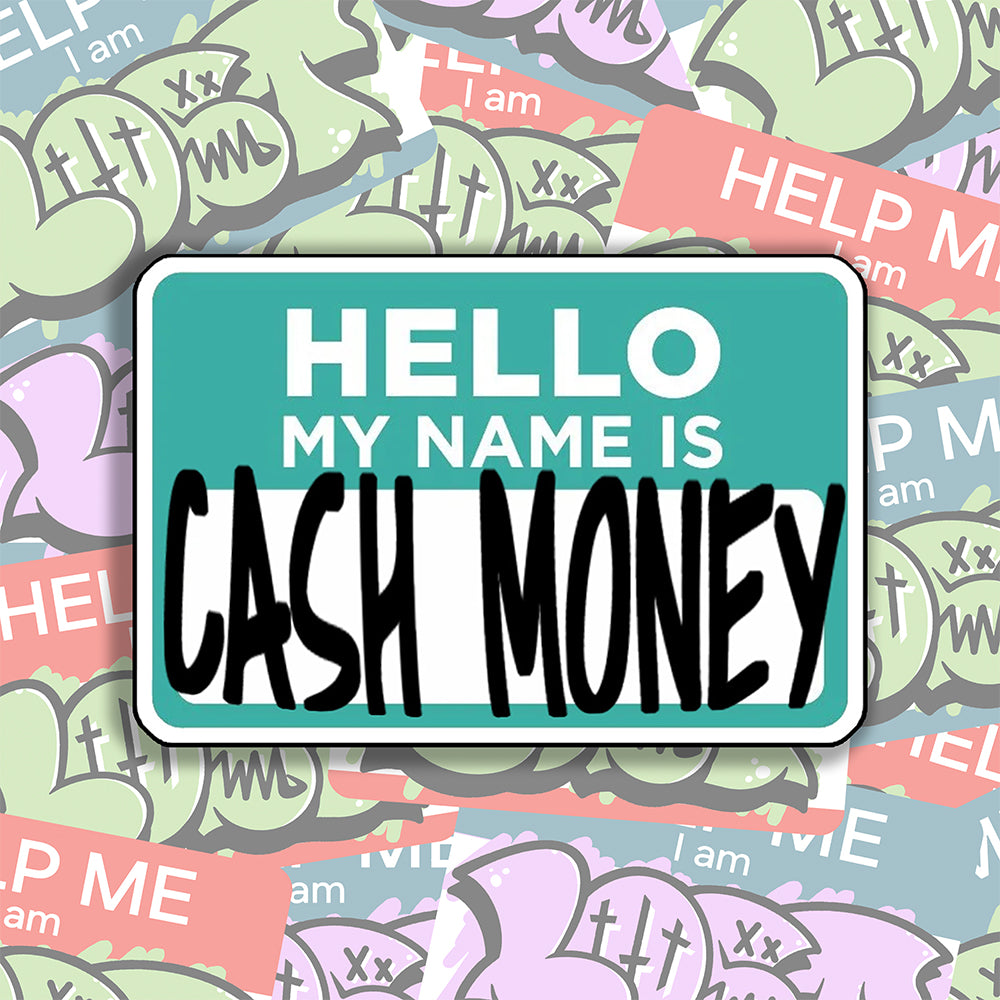 Reilly9578 Gift Card made to look like a nametag sticker. The gift card says "Hello My Name Is Cash Money".